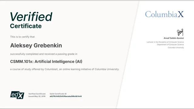 edX verified certificate — CSMM.101x Artificial Intelligence (AI), ColumbiaX, an online learning initiative of Columbia University, issued May 2019